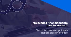 fuentes de financiamiento para startups